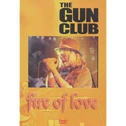 The Gun Club: Fire of Love