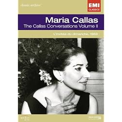 Maria Callas: The Callas Conversations, Vol. 2