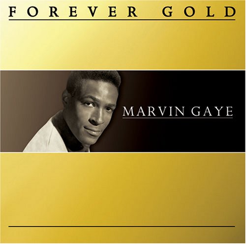 Marvin Gaye - Forever Gold: Marvin Gaye - Zortam Music