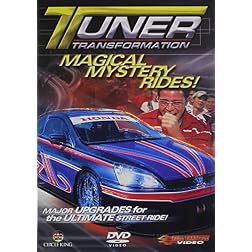 Tuner Transformation: Magical Mystery Rides