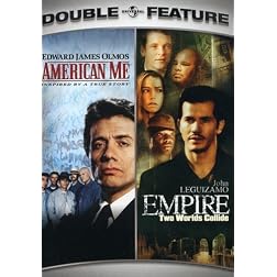 American Me / Empire (Double Feature)