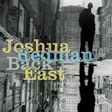 Joshua Redman Trio - Back East