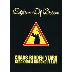 Chaos Ridden Years U Stockholm Knockout Live