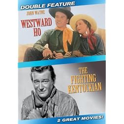 Westward Ho/The Fighting Kentuckian