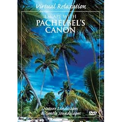 Virtual Relaxation: Escape to Pachelbel's Canon