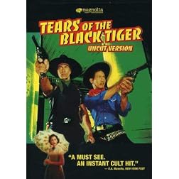 Tears of the Black Tiger