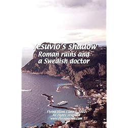Vesuvio's Shadow: Roman ruins and a Swedish doctor