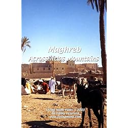 Maghreb: Across Atlas Mountains