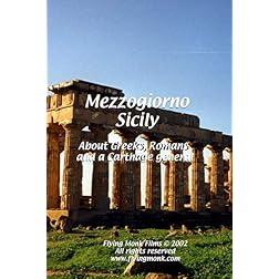 Mezzogiorno - Sicily: About Greeks, Romans and a Carthage general