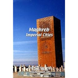 Maghreb: Imperial Cities