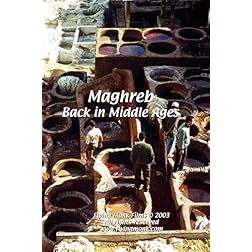 Maghreb: Back in Middle Ages