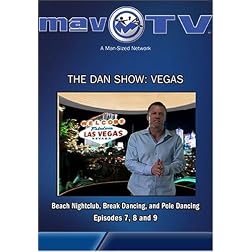 The Dan Show: Vegas: Episodes 7, 8 and 9