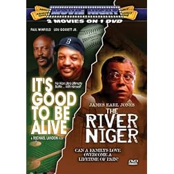 It's Good to Be Alive/River Niger