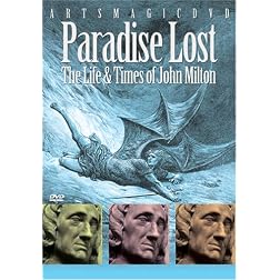 Paradise Lost: The Life and Times of John Milton