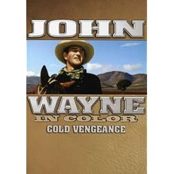 John Wayne in Color: Cold Vengeance