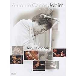 Antonio Carlos Jobim & Friends: Tribute Concert