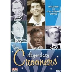 The Legendary Crooners - Frank Sinatra, Dean Martin, Bing Crosby, Nat King Cole, Perry Como