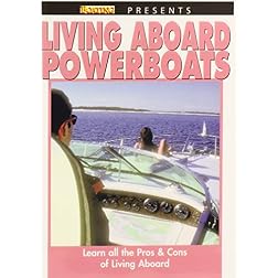 Living Aboard Powerboats