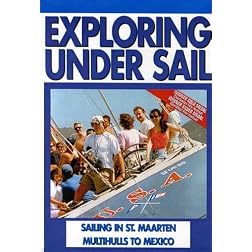 Sailing In St. Maarten & Multihulls To Mexico