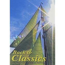Back To The Classics: The Renaissance Of Classic Yachting