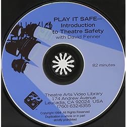 Play It Safe- Introduction To Theater Safety