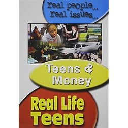 Real Life Teens: Teens and Money