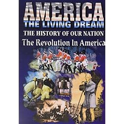 America Living Dream: The Revolution In America