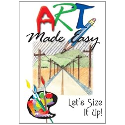 Art Made Easy: Lets Size It Up!