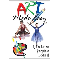 Art Made Easy: Lets Draw Peoples Bodies!