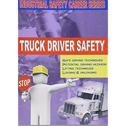 Industrial Safety Career Series: Truck Driver