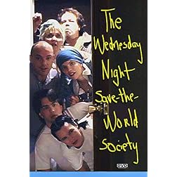 THE WEDNESDAY NIGHT SAVE-THE-WORLD SOCIETY
