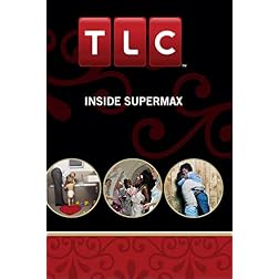 Inside Supermax