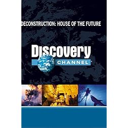 Deconstruction: House of the Future