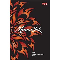 Miami Ink Season 1 - Episode 17: While Ami's Away...