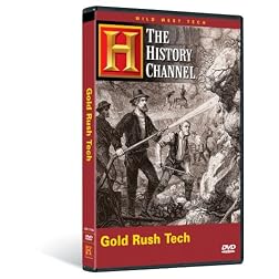 Wild West Tech - Gold Rush Tech (History Channel)