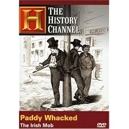 Paddy Whacked - The Irish Mob (History Channel)