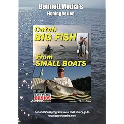 Small Boats, Big Fish - How To Rig Your Small Boat To Catch Big Fish Nearshore & Offshore