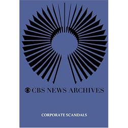 CBS News Presents: Corporate Scandals