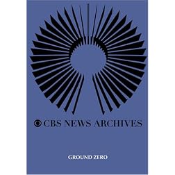 CBS News Presents: Ground Zero