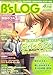 B's-LOG (ビーズログ) 2007年 04月号 [雑誌]