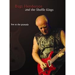 Bugs Henderson and the Shuffle Kings-Live at the Granada