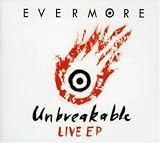 Unbreakable: Live EP by Evermore