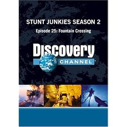 Stunt Junkies Season 2 - Episode 25: Fountain Crossing