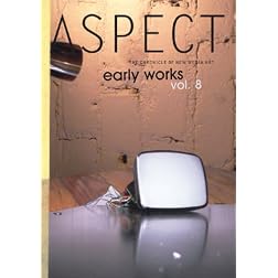 Aspect Chronicle of New Media, Vol. 8: Early Works