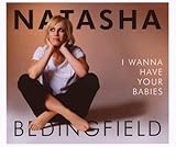 Lyrics to the Natasha Bedingfield album I Wanna Have Your Babies