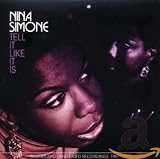Tell It Like It Is: Rarities & Unreleased Recordings 1967-1973 by Nina Simone