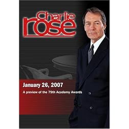 Charlie Rose with a look at the nominees for the 79th Academy Awards (January 26, 2007)