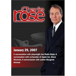 Charlie Rose with Jon Robin Baitz; Steve Wozniak; Margaret Atwood (January 29, 2007)