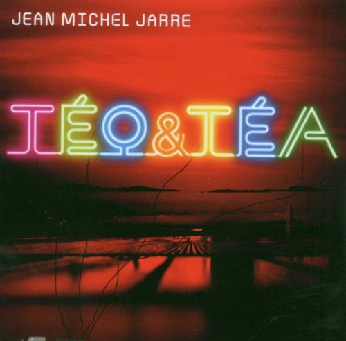 Jean Michel Jarre - Teo & Tea - Zortam Music