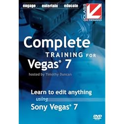 Class on Demand:Complete Training for Sony Vegas 7: Sony Vegas Educational training Tutorial DVD
